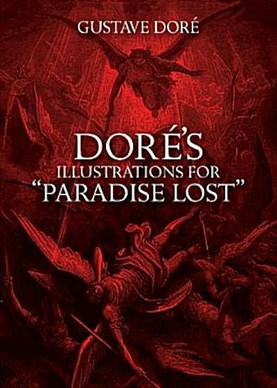 Dore's Illustrations for 'Paradise Lost', Paperback