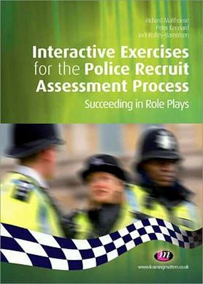 Interactive Exercises for the Police Recruit Assessment Proc