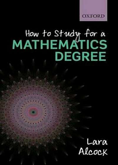 How to Study for a Mathematics Degree, Paperback