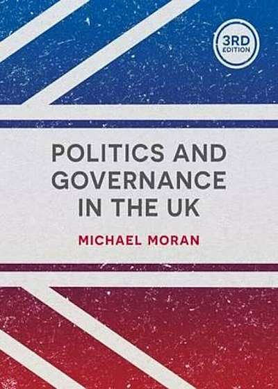 Politics and Governance in the UK, Paperback