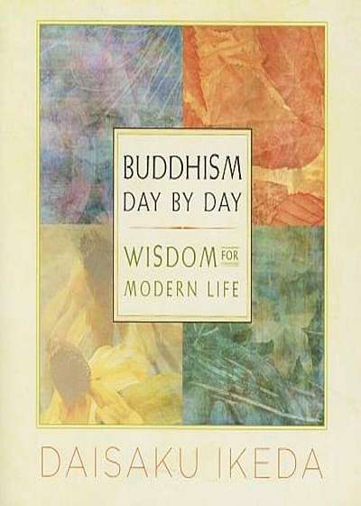 Buddhism Day by Day: Wisdom for Modern Life, Paperback
