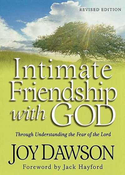 Intimate Friendship with God: Through Understanding the Fear of the Lord, Paperback