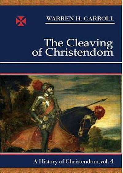 The Cleaving of Christendom, Paperback