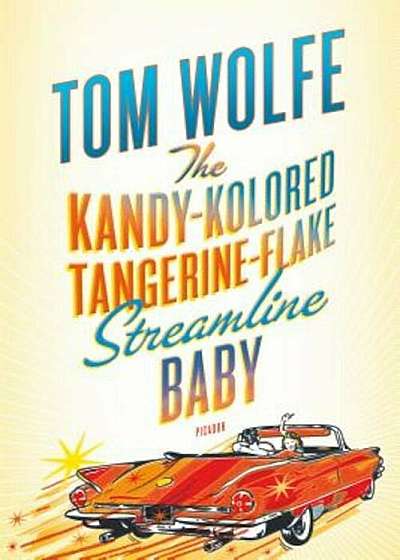 The Kandy-Kolored Tangerine-Flake Streamline Baby, Paperback