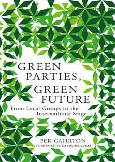 Green Parties, Green Future, Paperback