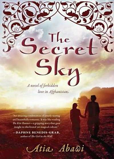 The Secret Sky: A Novel of Forbidden Love in Afghanistan, Paperback