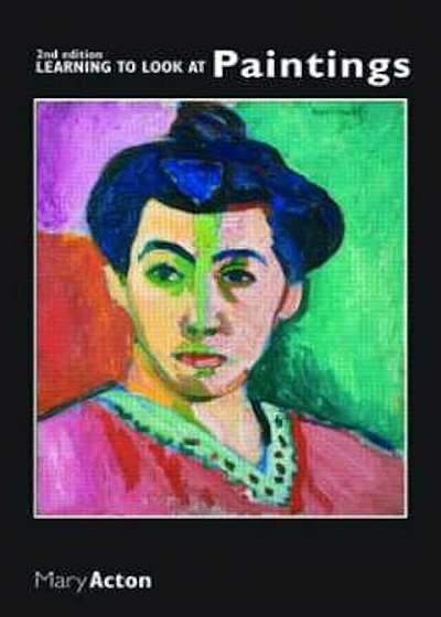 Coperta cărții Learning to Look at Paintings, Paperback
