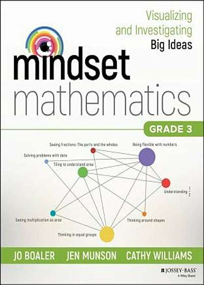 Mindset Mathematics: Visualizing and Investigating Big Ideas, Grade 3, Paperback