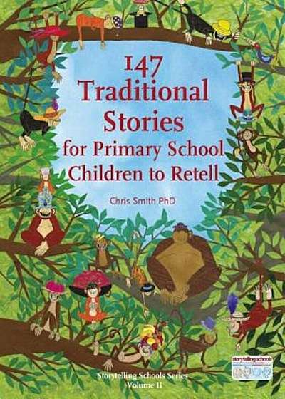 147 Traditional Stories for Primary School Children to Retell, Paperback