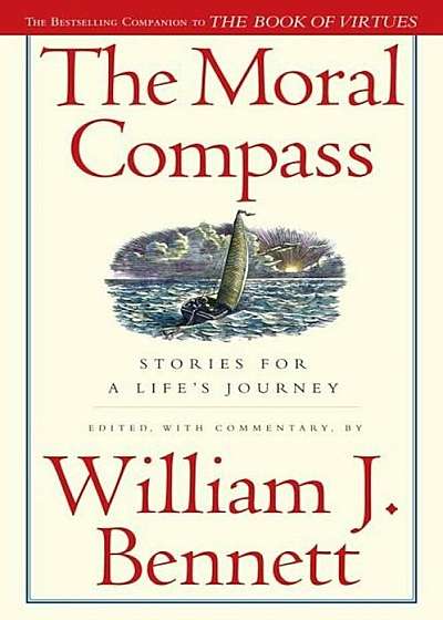 The Moral Compass: Stories for a Life's Journey, Paperback