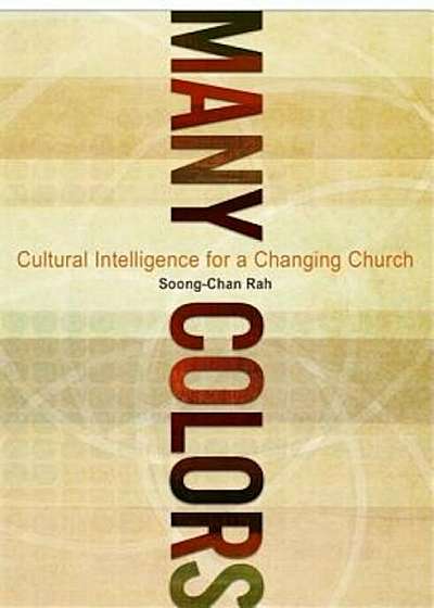 Many Colors: Cultural Intelligence for a Changing Church, Paperback