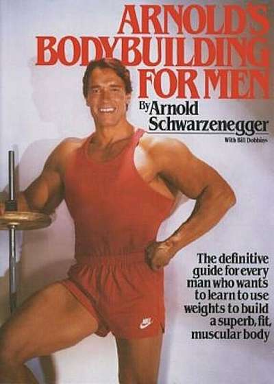 Arnold's Bodybuilding for Men, Paperback