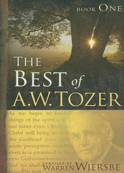 The Best of A.W. Tozer: Book One, Paperback