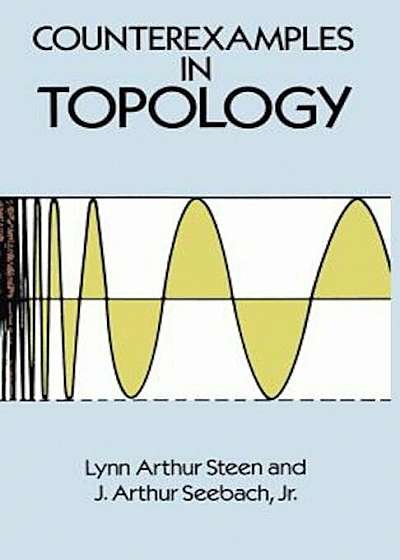 Counterexamples in Topology, Paperback