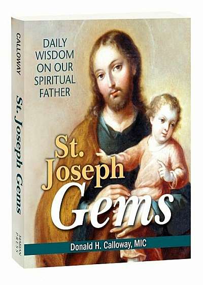 St. Joseph Gems: Daily Wisdom on Our Spiritual Father, Paperback