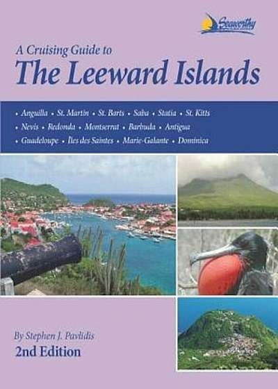 A Cruising Guide to the Leeward Islands, Paperback
