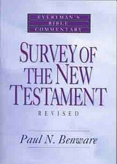 Survey of the New Testament- Everyman's Bible Commentary, Paperback