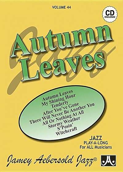 Jamey Aebersold Jazz -- Autumn Leaves, Vol 44: Book & CD, Paperback