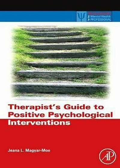 Therapist's Guide to Positive Psychological Interventions, Hardcover