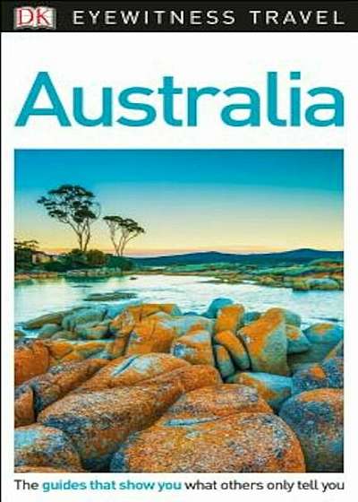 DK Eyewitness Travel Guide Australia, Paperback