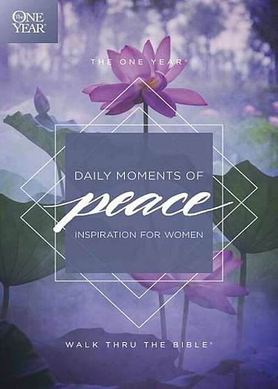 The One Year Daily Moments of Peace: Inspiration for Women, Paperback
