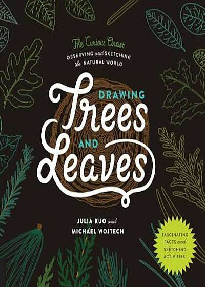 Drawing Trees and Leaves: Observing and Sketching the Natural World, Paperback