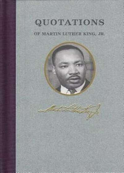 Quotations of Martin Luther King, Hardcover