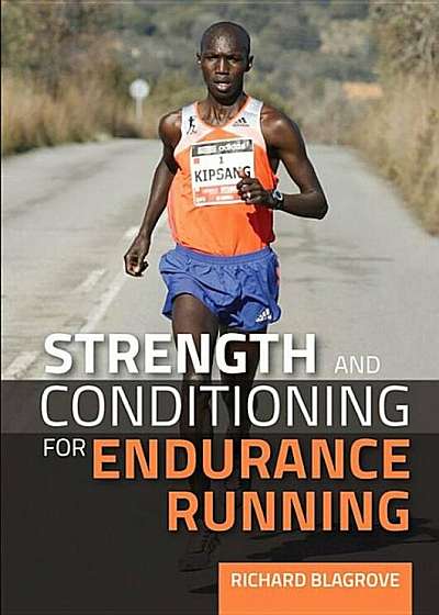 Strength and Conditioning for Endurance Running, Paperback