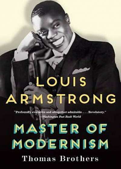 Louis Armstrong, Master of Modernism, Paperback