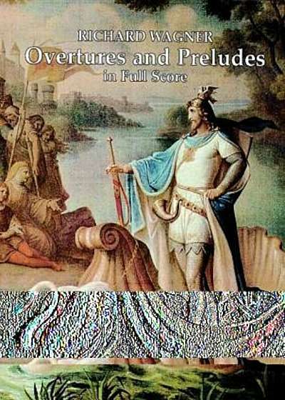 Overtures and Preludes in Full Score, Paperback