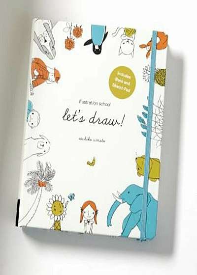 Let's Draw!: A Kit with Guided Book and Sketch Pad for Drawing Happy People, Cute Animals, and Plants and Small Creatures, Paperback