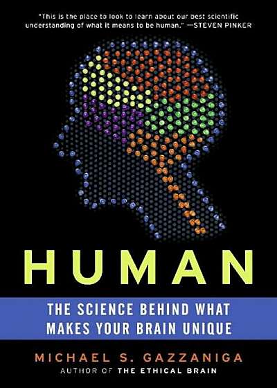 Human: The Science Behind What Makes Your Brain Unique, Paperback
