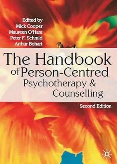 Handbook of Person-Centred Psychotherapy and Counselling, Paperback