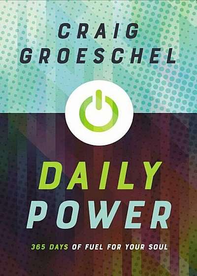 Daily Power: 365 Days of Fuel for Your Soul, Hardcover