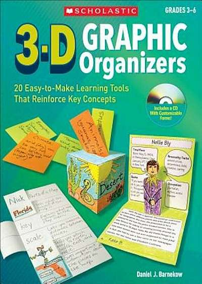 Coperta cărții 3-D Graphic Organizers: 20 Easy-To-Make Learning Tools Th, Paperback
