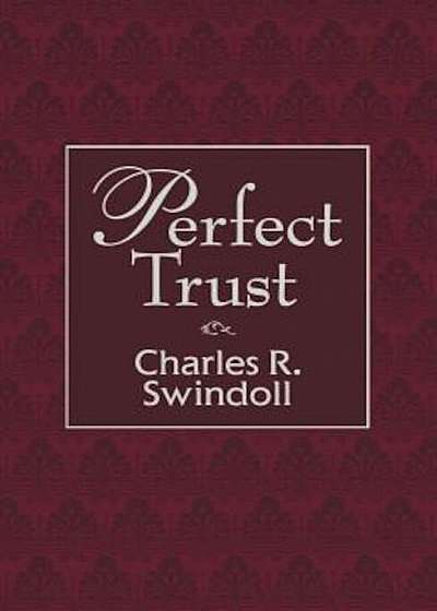 Perfect Trust, Hardcover