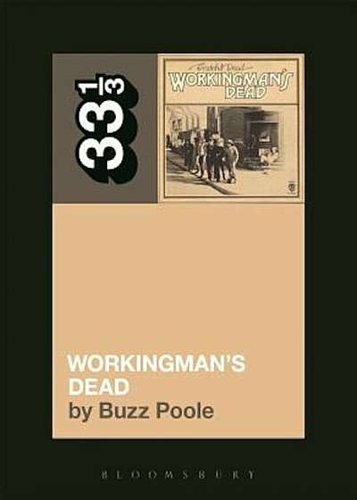 Grateful Dead's Workingman's Dead, Paperback