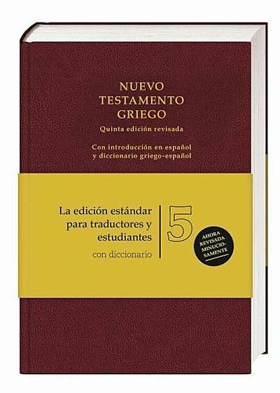 Ubs5 Nuevo Testamento Griego Con Diccionario Griego-Espanol, Hardcover