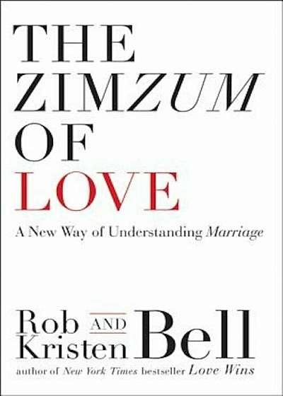 The Zimzum of Love: A New Way of Understanding Marriage, Paperback
