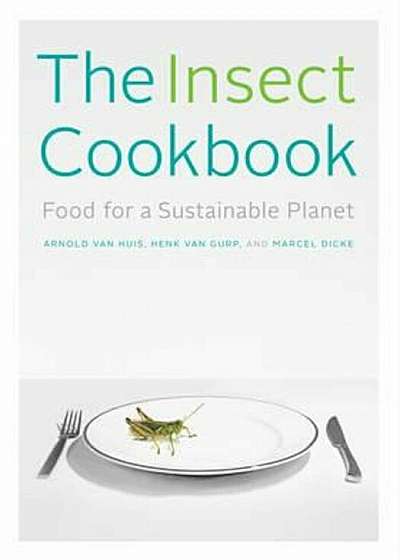 Insect Cookbook, Hardcover