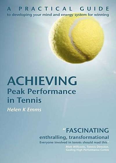 Achieving Peak Performance in Tennis, Paperback