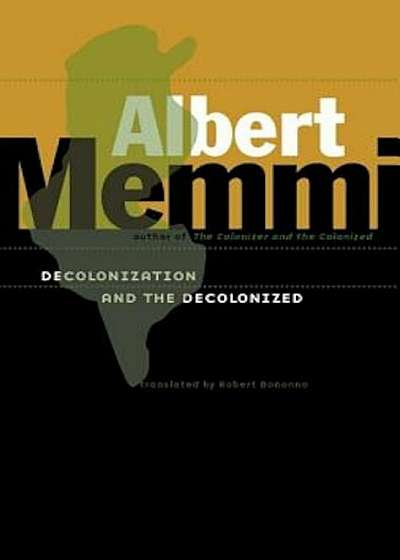 Decolonization and the Decolonized, Paperback
