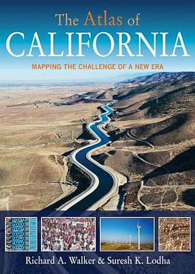 The Atlas of California: Mapping the Challenge of a New Era, Paperback