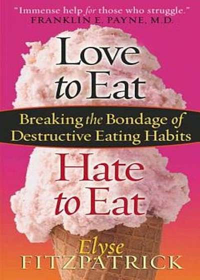 Love to Eat, Hate to Eat, Paperback