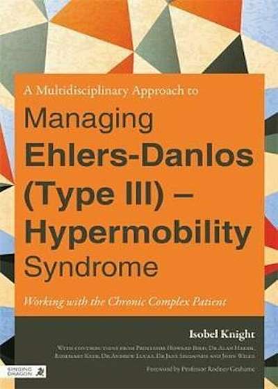 Multidisciplinary Approach to Managing Ehlers-Danlos (Type I, Paperback