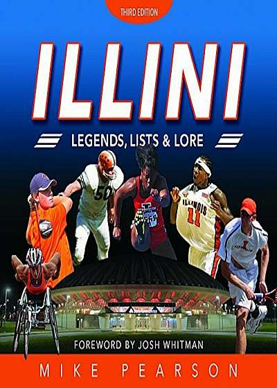 Illini Legends, Lists, and Lore, Hardcover