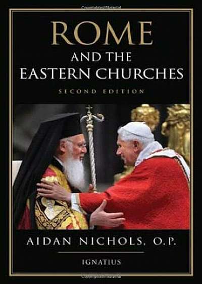 Rome and the Eastern Churches: A Study in Schism, Paperback