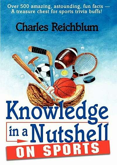 Knowledge in a Nutshell on Sports, Paperback