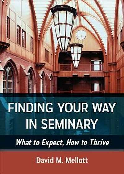 Finding Your Way in Seminary, Paperback