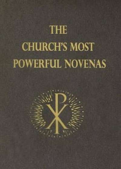 The Church's Most Powerful Novenas, Paperback